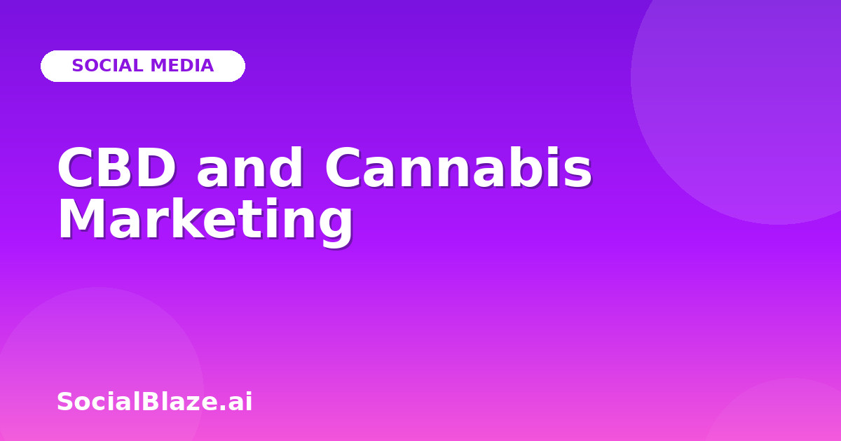 CBD and Cannabis Marketing
