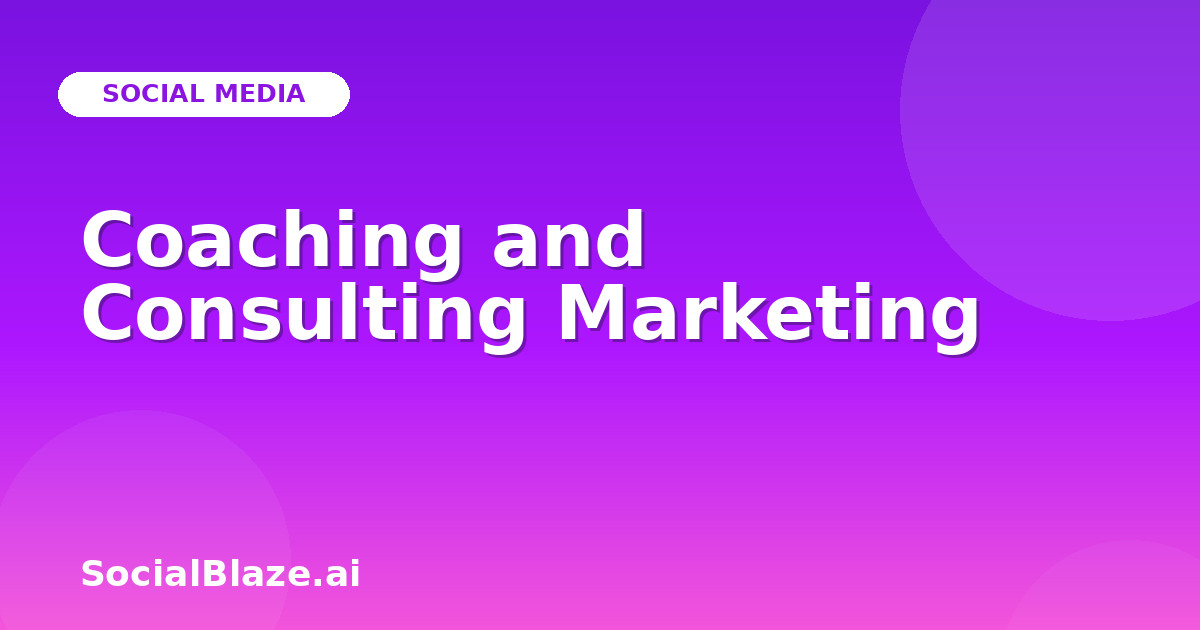 Coaching and Consulting Marketing
