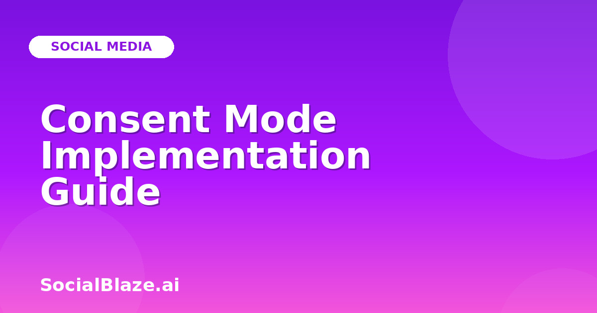 Consent Mode Implementation Guide