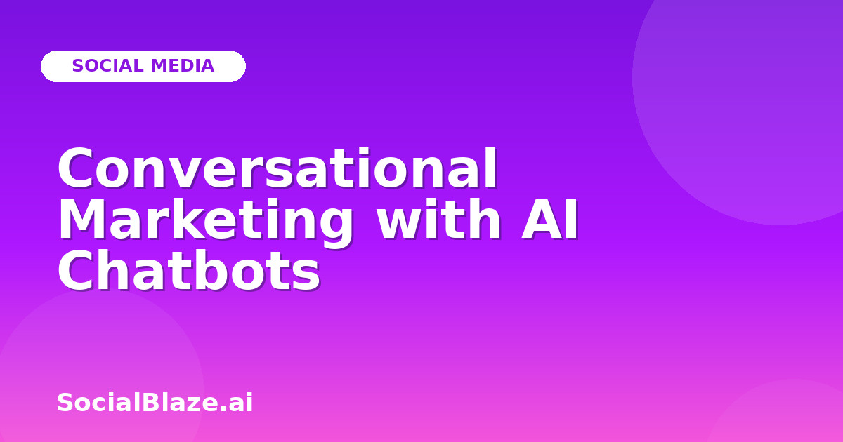 Conversational Marketing with AI Chatbots