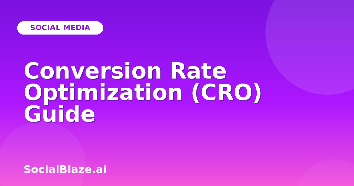 Conversion Rate Optimization (CRO) Guide