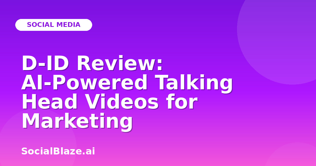 D-ID Review: AI-Powered Talking Head Videos for Marketing