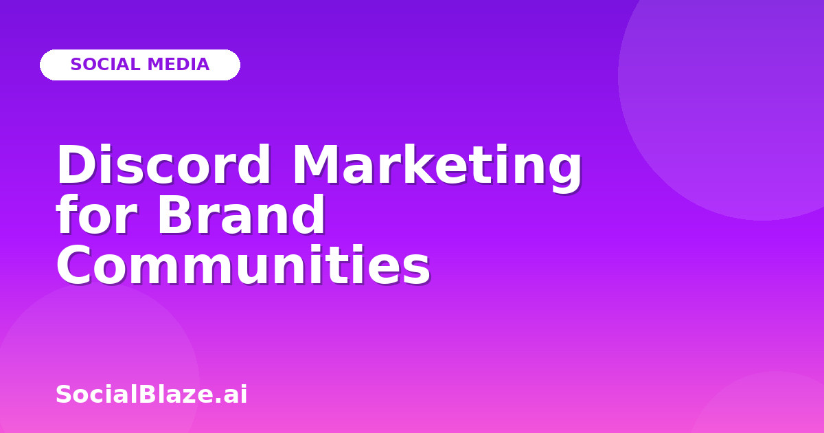 Discord Marketing for Brand Communities