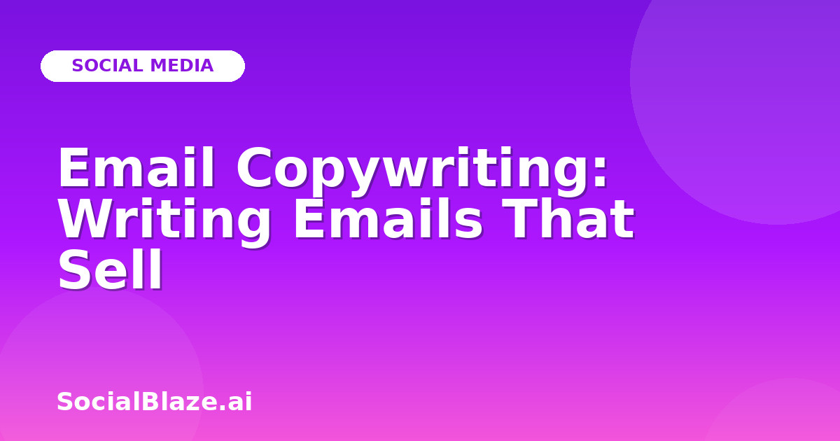 Email Copywriting: Writing Emails That Sell