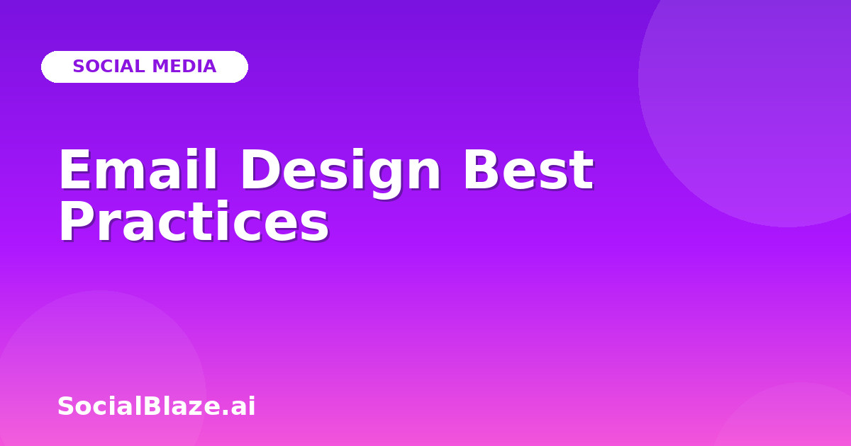 Email Design Best Practices