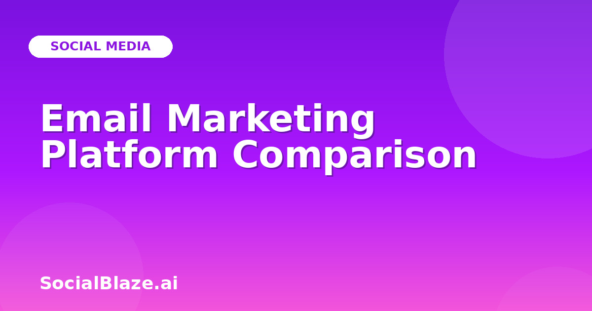 Email Marketing Platform Comparison