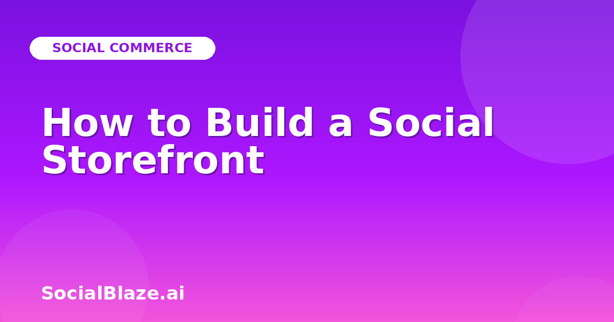 How to Build a Social Storefront