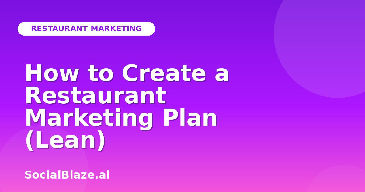 How to Create a Restaurant Marketing Plan (Lean)