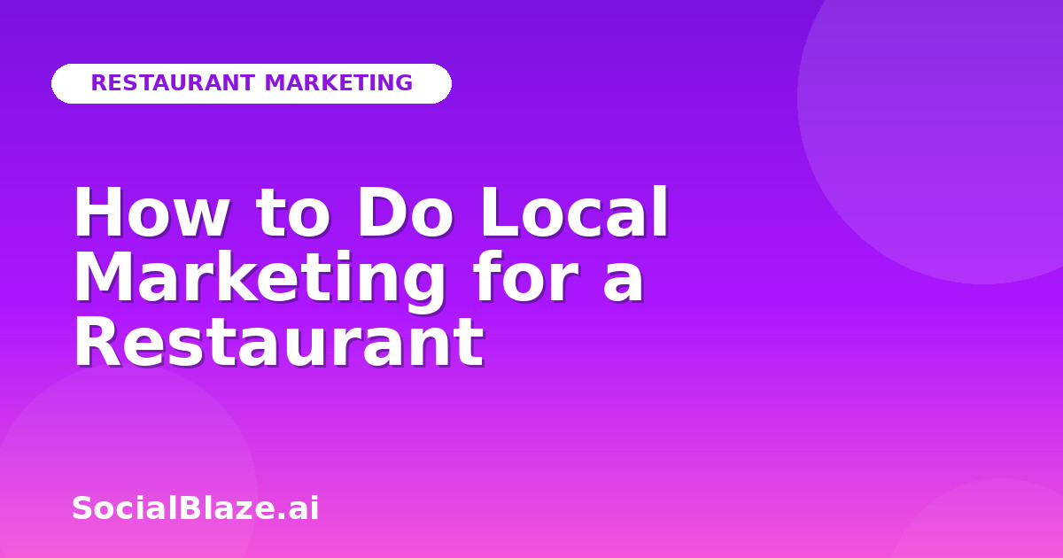 How to Do Local Marketing for a Restaurant