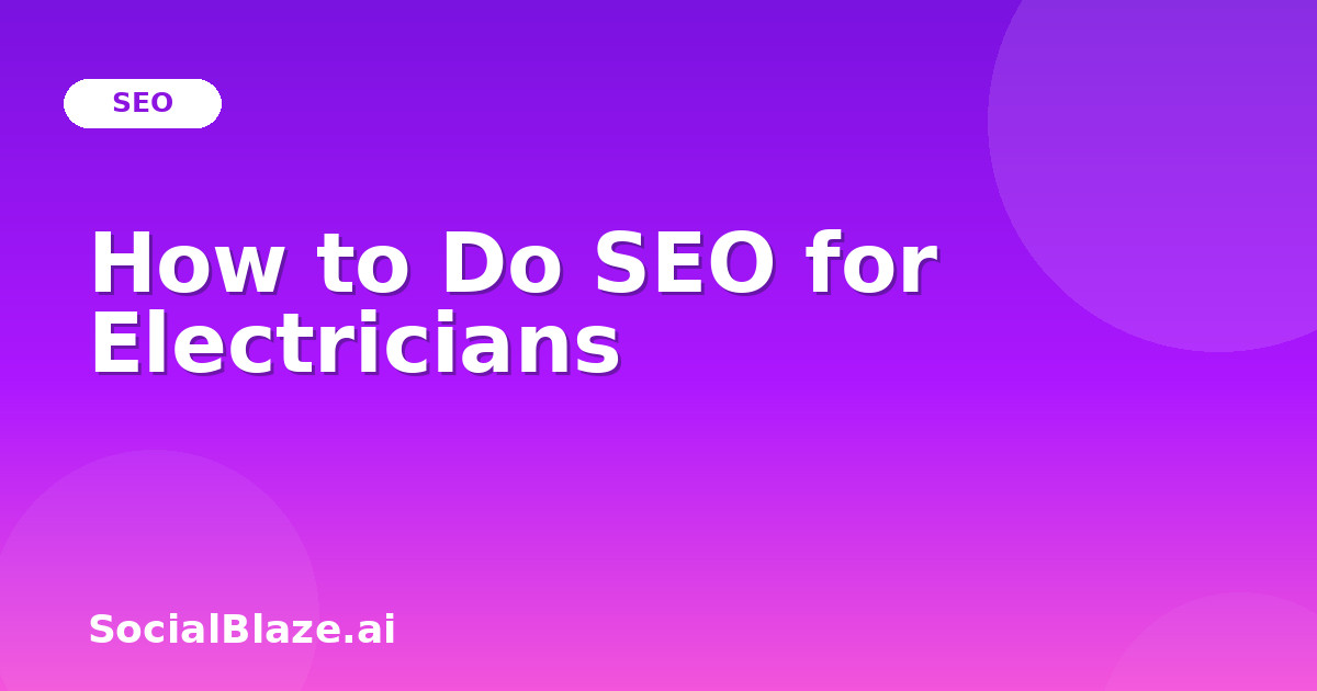 How to Do SEO for Electricians