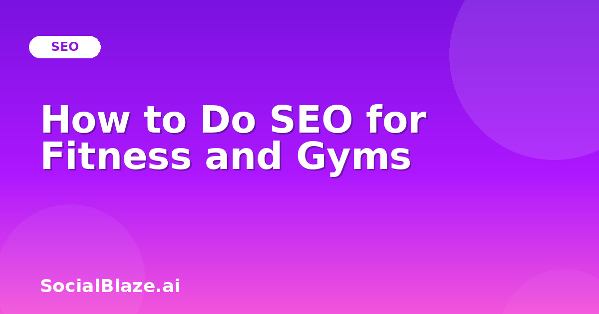 How to Do SEO for Fitness and Gyms
