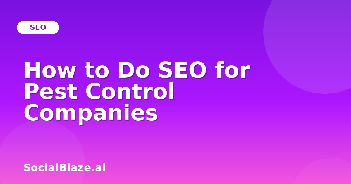 How to Do SEO for Pest Control Companies