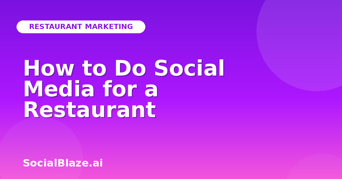 How to Do Social Media for a Restaurant