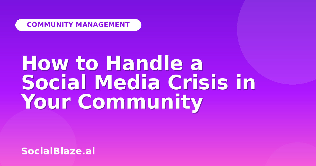 How to Handle a Social Media Crisis in Your Community