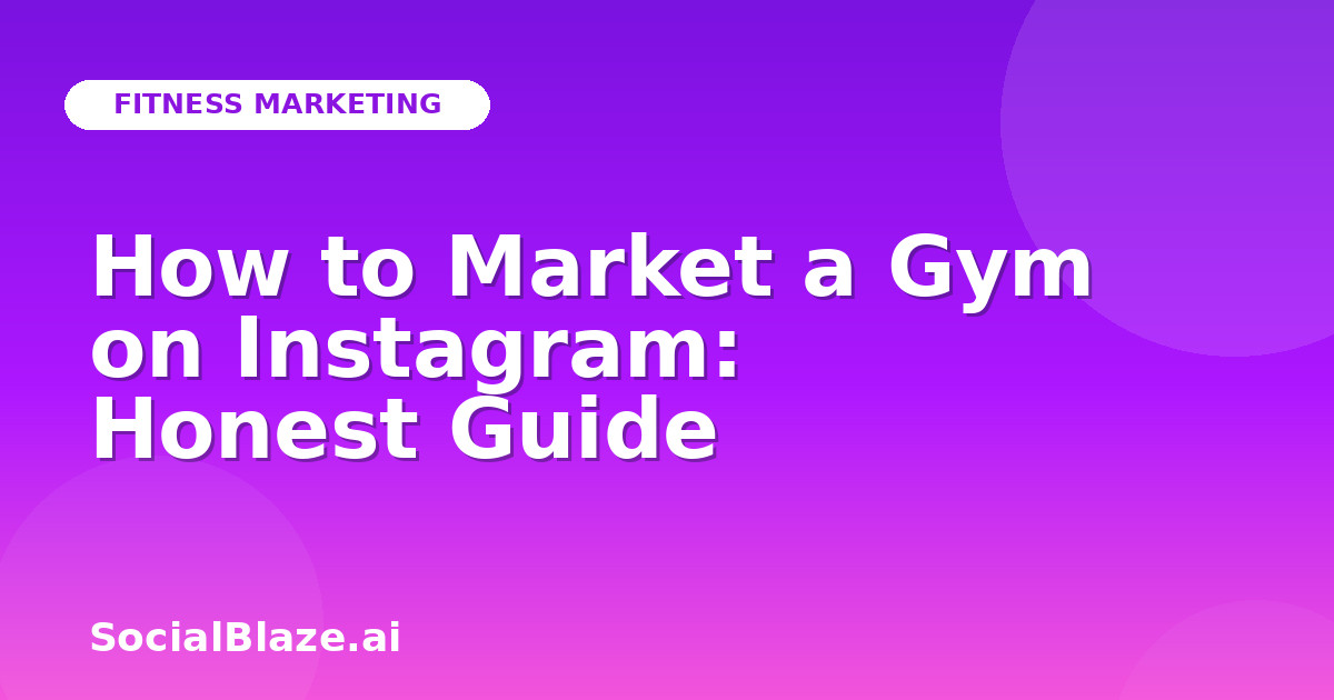 How to Market a Gym on Instagram: Honest Guide