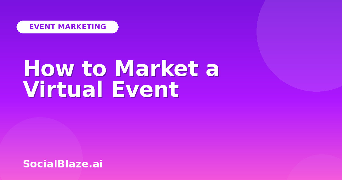 How to Market a Virtual Event