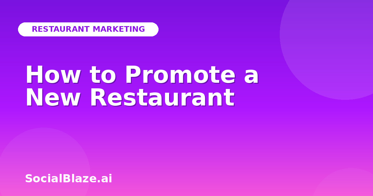 How to Promote a New Restaurant