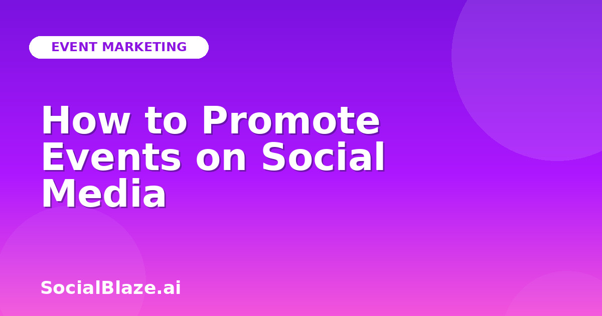 How to Promote Events on Social Media