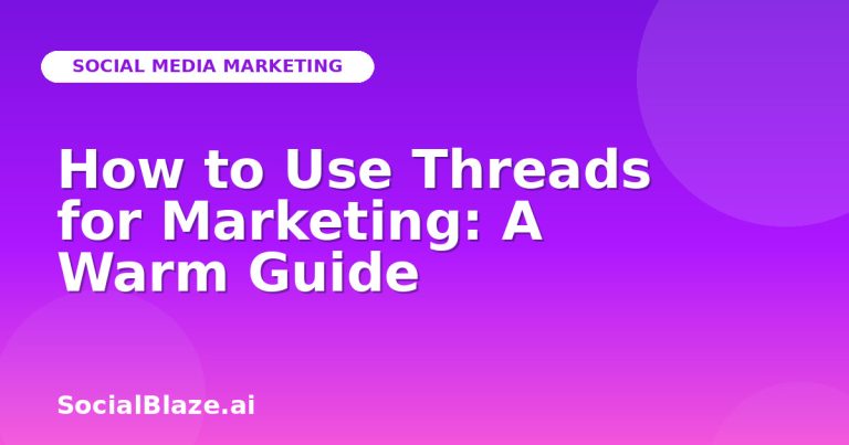 How To Use Threads For Marketing: A Warm Guide How To Use Threads For Marketing: A Warm Guide