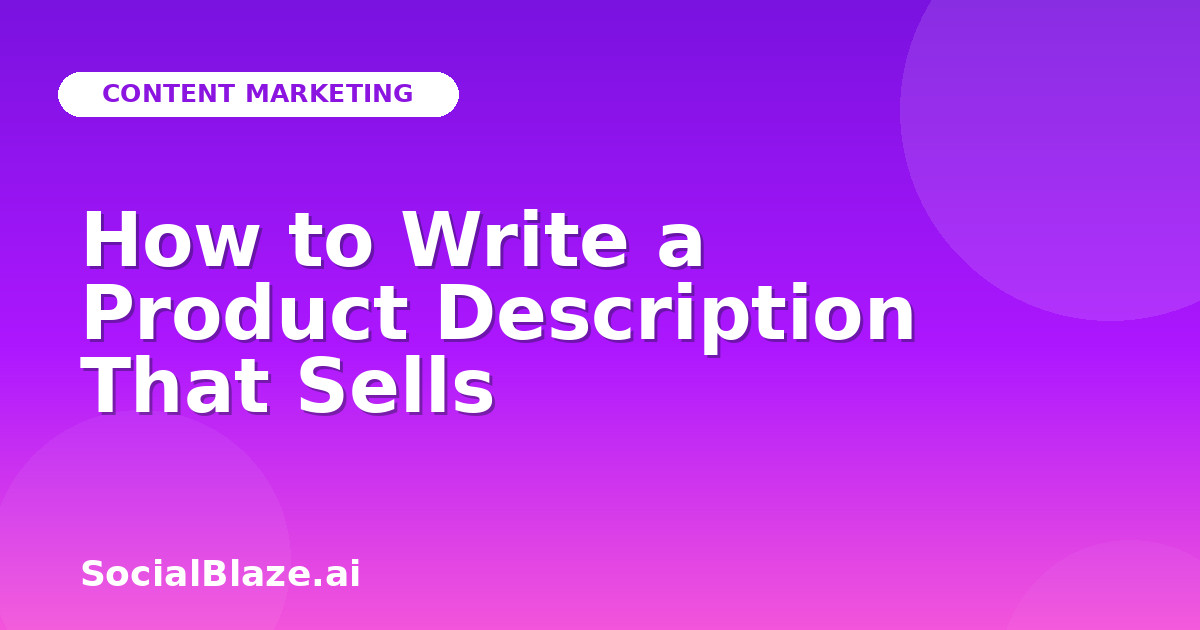 How to Write a Product Description That Sells
