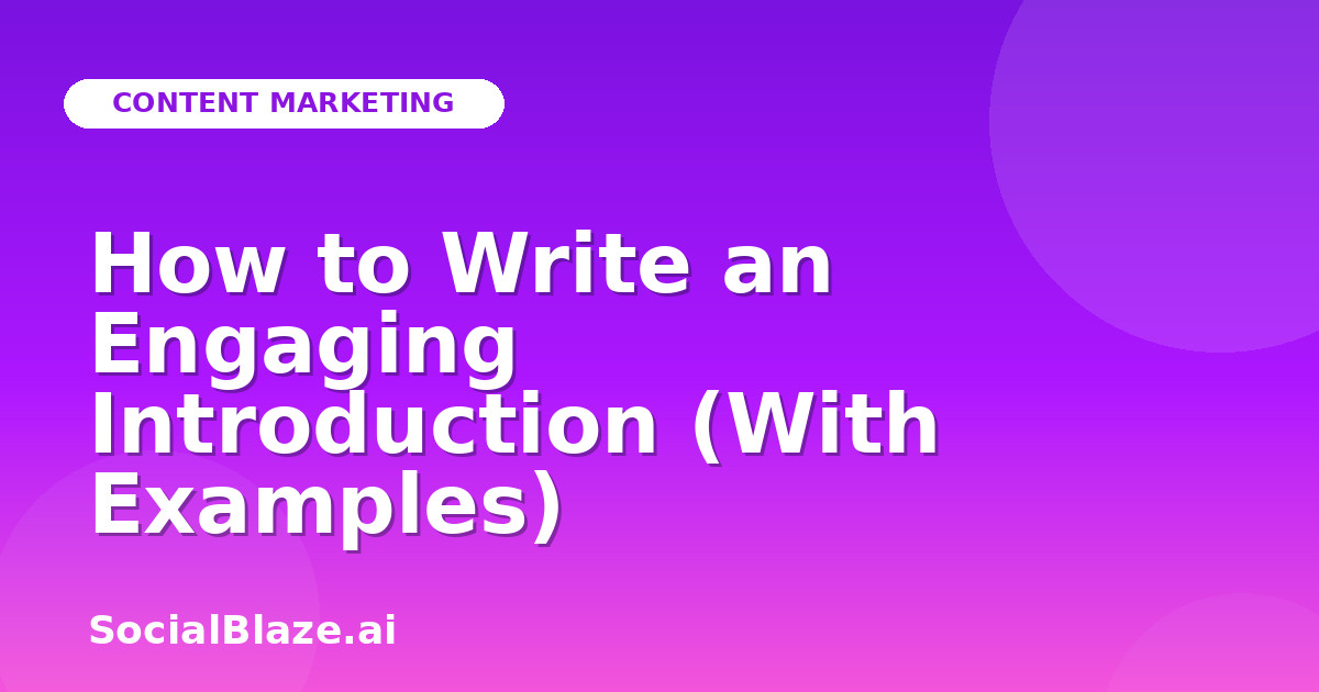 How to Write an Engaging Introduction (With Examples)