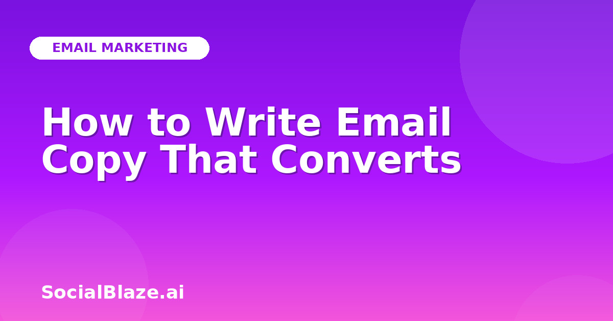 How to Write Email Copy That Converts