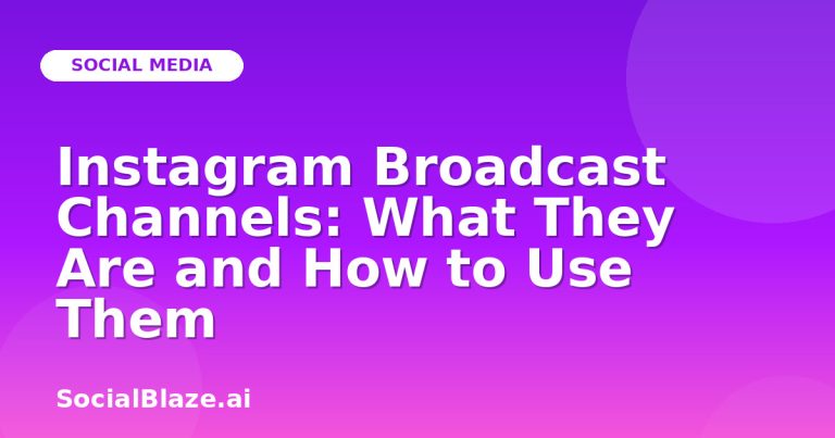 Instagram Broadcast Channels: What They Are And How To Use Them