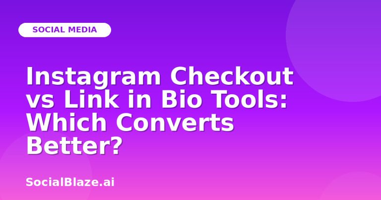 Instagram Checkout Vs Link In Bio Tools: Which Converts Better?