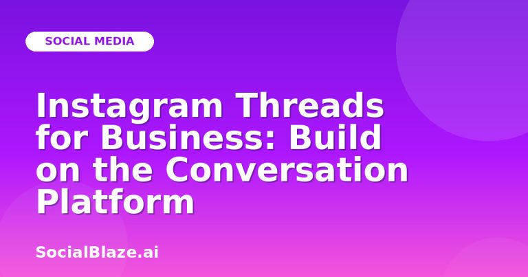 Instagram Threads For Business: Build On The Conversation Platform Instagram Threads For Business: Build On The Conversation Platform
