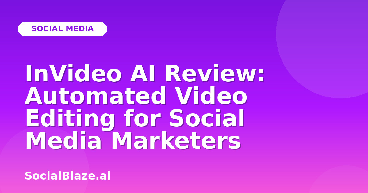 InVideo AI Review: Automated Video Editing for Social Media Marketers