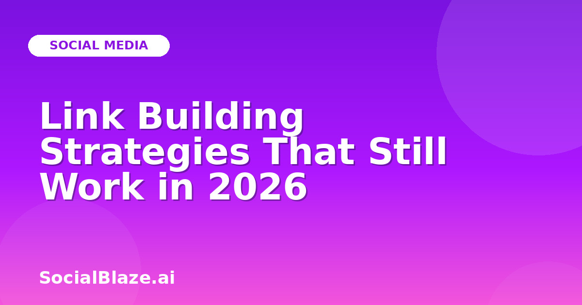 Link Building Strategies That Still Work in 2026