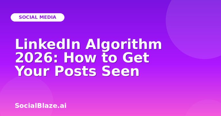 Linkedin Algorithm 2026: How To Get Your Posts Seen