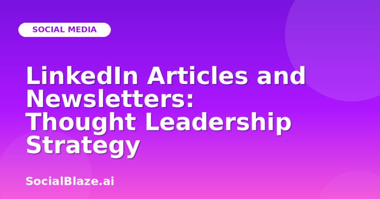 Linkedin Articles And Newsletters: Thought Leadership Strategy