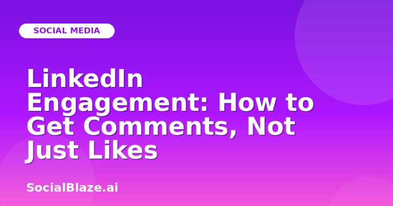 Linkedin Engagement: How To Get Comments, Not Just Likes