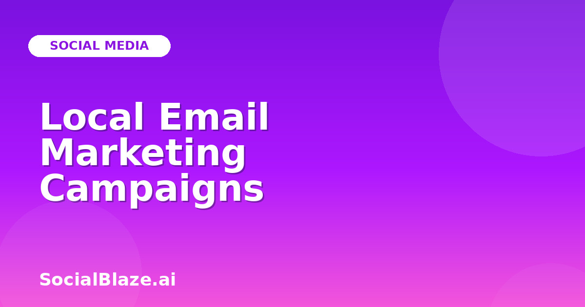 Local Email Marketing Campaigns