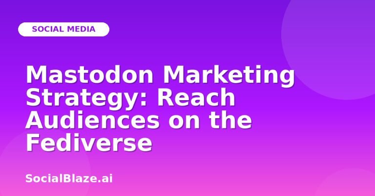 Mastodon Marketing Strategy: Reach Audiences On The Fediverse Mastodon Marketing Strategy: Reach Audiences On The Fediverse
