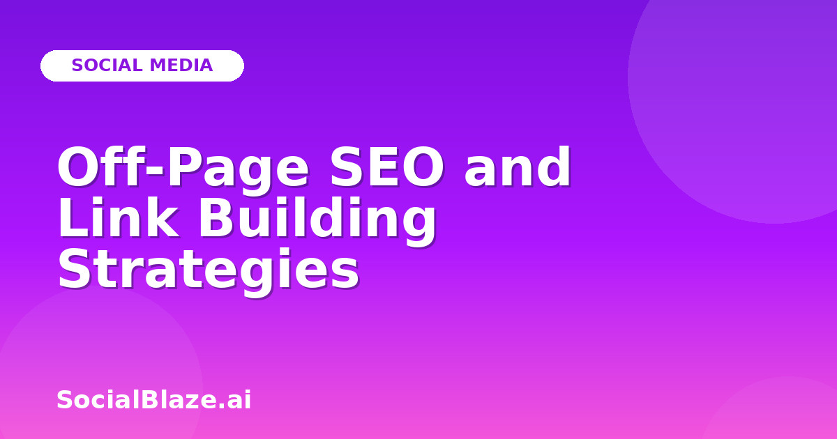 Off-Page SEO and Link Building Strategies