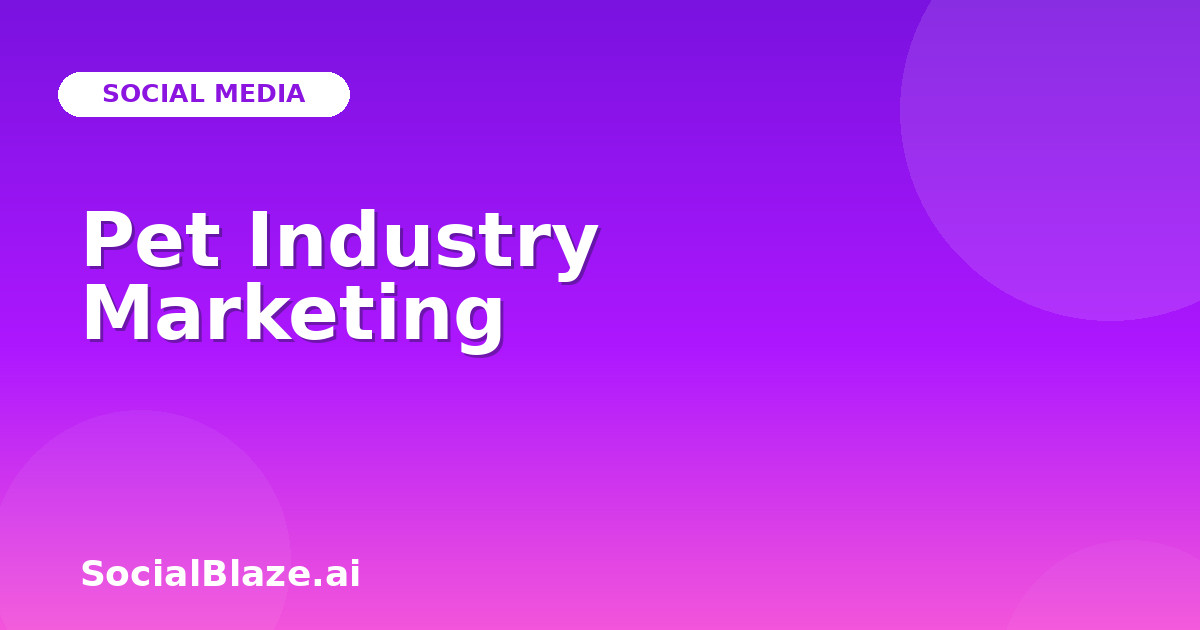 Pet Industry Marketing