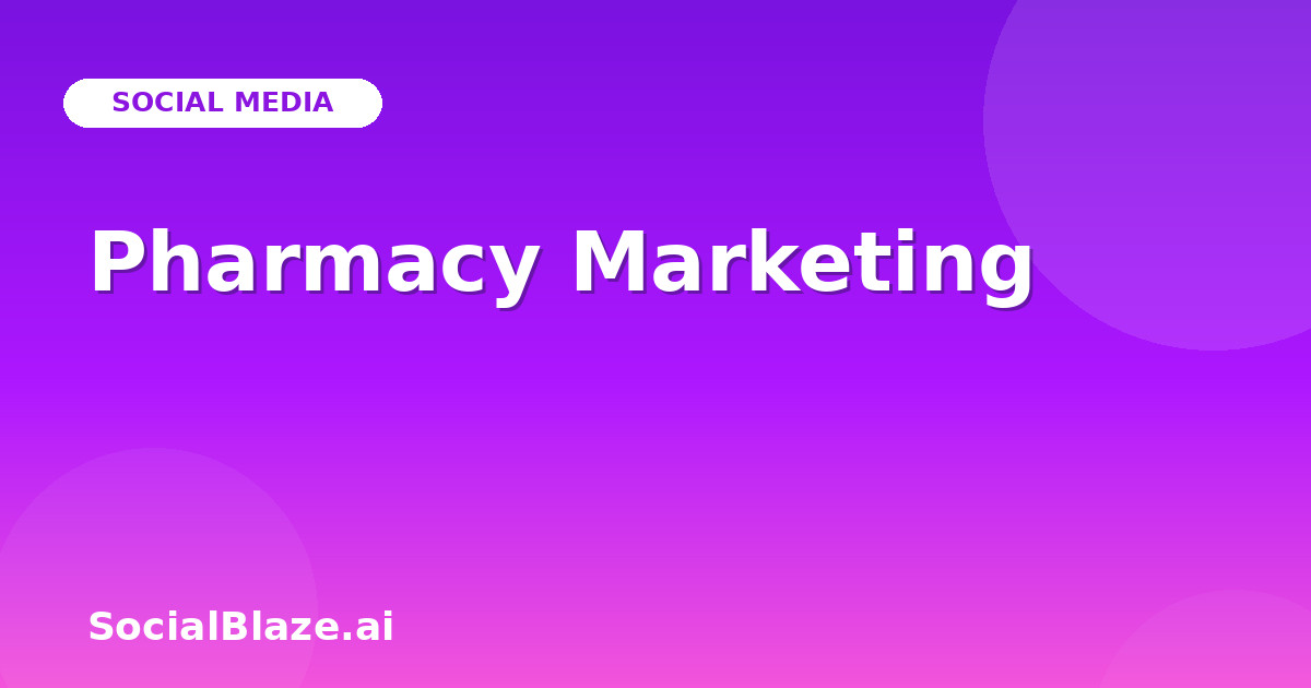 Pharmacy Marketing