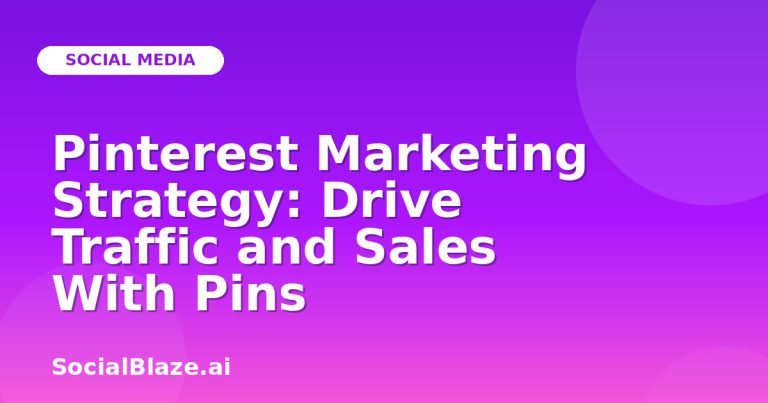 Pinterest Marketing Strategy: Drive Traffic And Sales With Pins