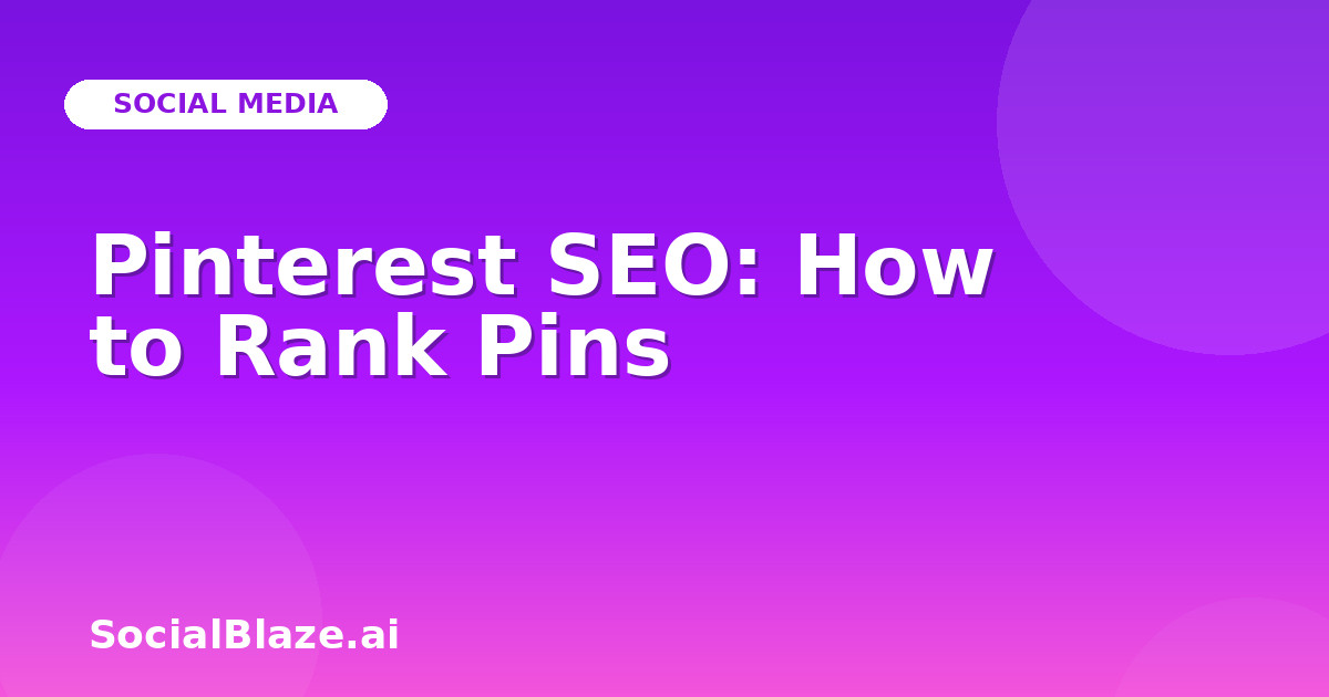 Pinterest SEO: How to Rank Pins