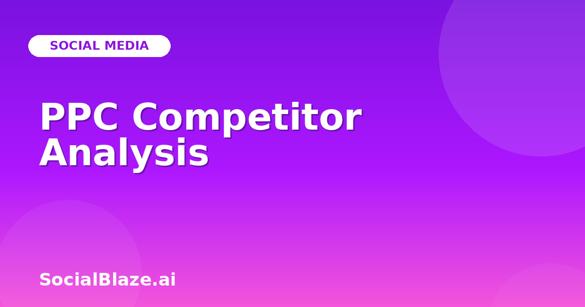 PPC Competitor Analysis