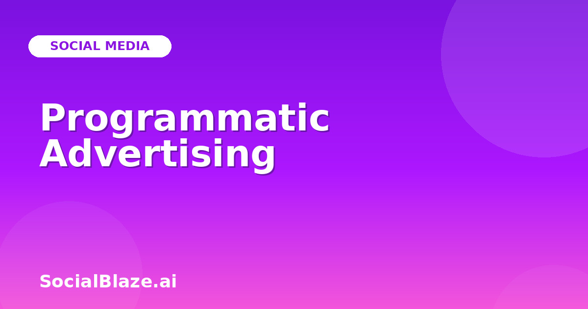 Programmatic Advertising