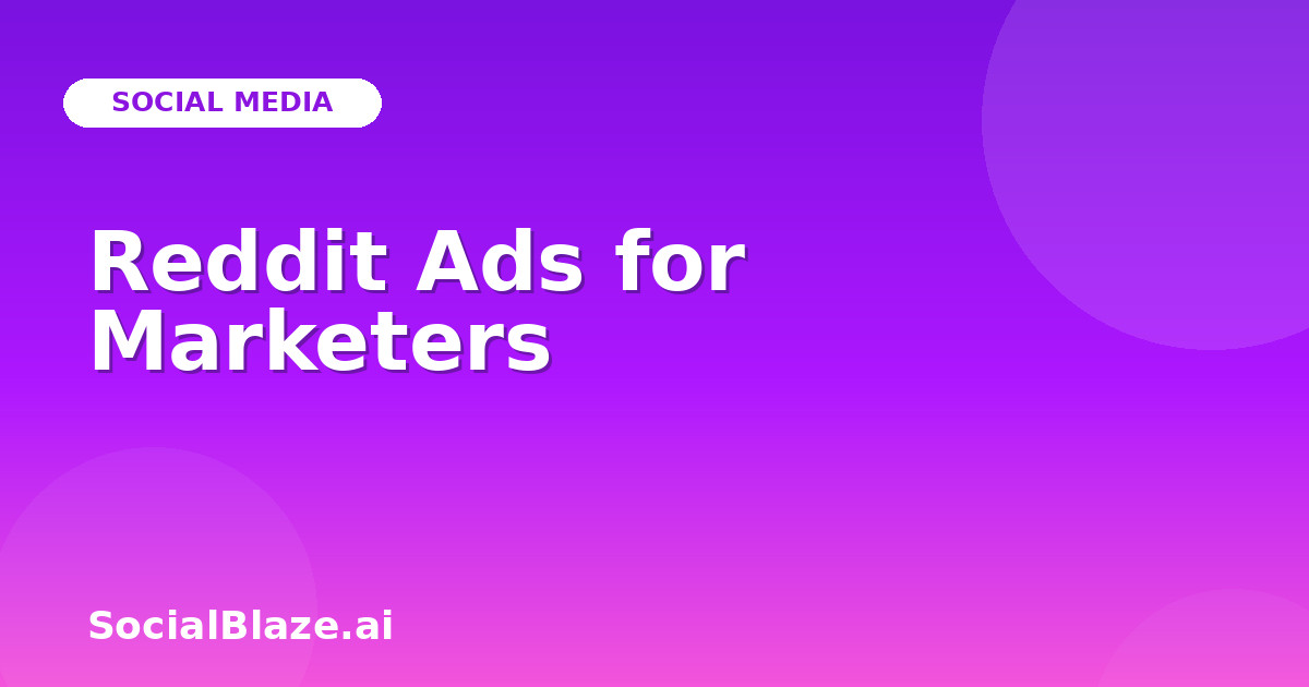 Reddit Ads for Marketers
