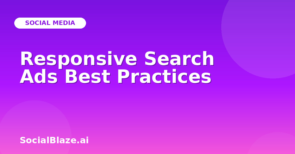 Responsive Search Ads Best Practices
