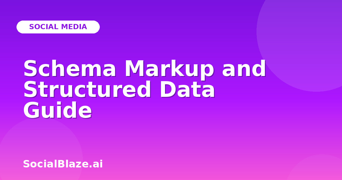 Schema Markup and Structured Data Guide