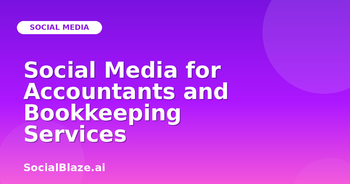 Social Media for Accountants and Bookkeeping Services
