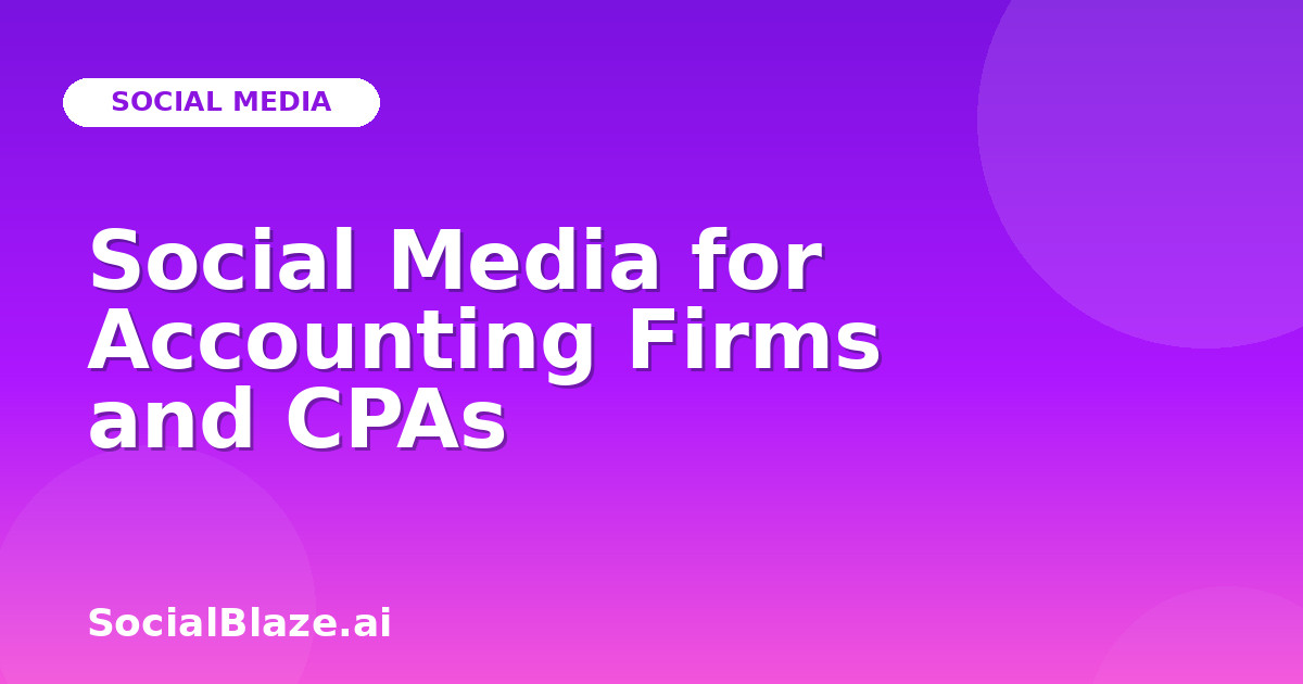 Social Media for Accounting Firms and CPAs