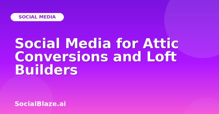 Social Media For Attic Conversions And Loft Builders