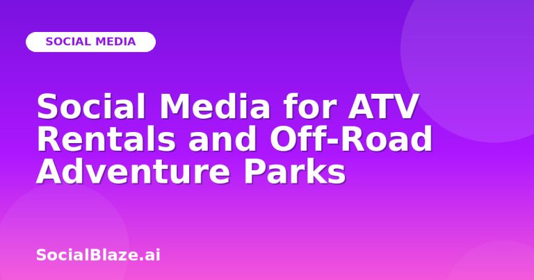 Social Media For Atv Rentals And Off-Road Adventure Parks Social Media For Atv Rentals And Off-Road Adventure Parks